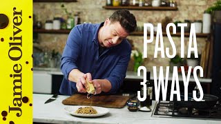 Super Quick Pasta 3 ways  Jamie Oliver [upl. by Stent]