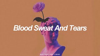 Blood Sweat And Tears  BTS 방탄소년단 English Lyrics [upl. by Swayder779]