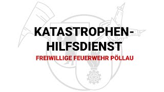 Feuerwehr Pöllau Katastrophenhilfsdienst [upl. by Vinaya]