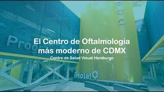 ¡Descubre el centro de oftalmología más moderno de CDMX [upl. by Ahseinaj510]