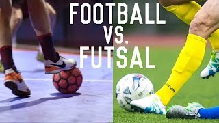 Football Vs Futsal  Whats The Difference [upl. by Colley]