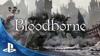 Bloodborne  Official TV Commercial The Hunt Begins  PS4 [upl. by Amles]