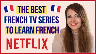 BEST TV SERIES TO LEARN FRENCH  Watching French TV Shows  Best French Series to Learn French [upl. by Cortie]