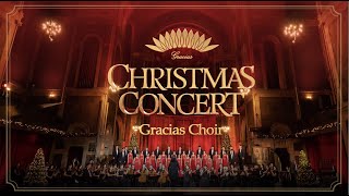 Gracias Choir  Christmas Concert Full Version [upl. by Alled498]