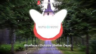 Blueface  Outside Better Days EXTREME BASS BOOSTED [upl. by Eenitsed433]