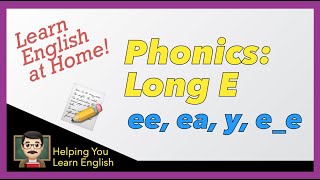 Phonics Rules Long E 👏 American English 👏 Spelling Rules amp Pronunciation [upl. by Clarence]