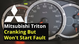 Engine Turns Over But Wont Start  Mitsubishi Triton  Problem Found [upl. by Fillian]