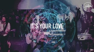 Its Your Love  Hillsong Worship [upl. by Eiramanna270]