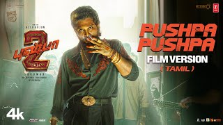 PUSHPA PUSHPA Tamil Film Version  Pushpa 2 The Rule  Allu Arjun  Sukumar  DSP [upl. by Florella]