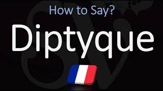 How to Pronounce Diptyque CORRECTLY [upl. by Murage]