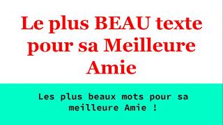 Texte Magnifique pour sa Meilleure Amie Touchant [upl. by Allenod]