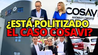 ¿Está POLITIZADO el CASO COSAVI [upl. by Scandura214]