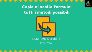 Copia e incolla formule 5 metodi possibili  Excel Facile [upl. by Annawahs]