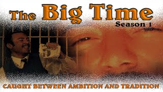 The Big Time Season 1 [upl. by Snave]