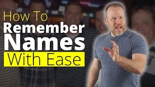 How To Remember Names  Memorize Names and Faces With Ease [upl. by Netsrak400]