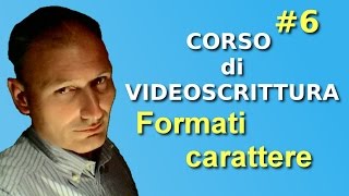 Maggiolina  Corso di videoscrittura  6 Formati carattere [upl. by Maximo]