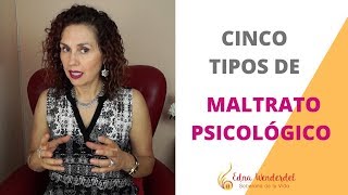 5 Tipos de Maltrato Psicológico en la Relación de Pareja [upl. by Chrissa]