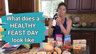 What Does A Healthy Feast Day Look Like [upl. by Nort]