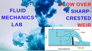 Fluid Mechanics Lab Flow Over a Sharp Crested Rectangular WeirExp06 [upl. by Katalin]