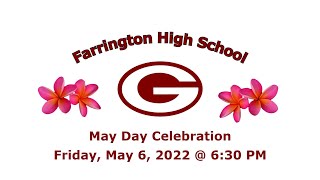 Farrington High School May Day Program 2022 [upl. by Centeno]