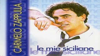 Carmelo Zappulla  Le mie siciliane full album [upl. by Akined]