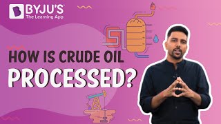 How is Crude Oil Processed I Class 8 I Learn with BYJUS [upl. by Nyliac]