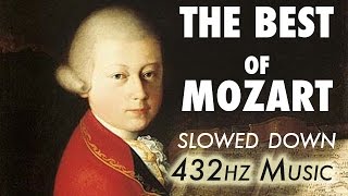 The Best Of Mozart  Slowed Down  432Hz  45 Hours [upl. by Siul]