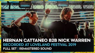 HERNAN CATTANEO b2b NICK WARREN at Loveland Festival 2019  REMASTERED SET  Loveland Legacy Series [upl. by Nirtiac]