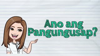 FILIPINO Ano ang Pangungusap  iQuestionPH [upl. by Berck]