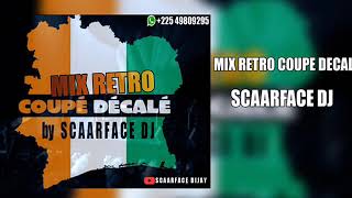 MIX RETRO COUPE DECALER by SCAARFACE DIJAY [upl. by Edelman]