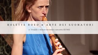 A Vivaldi  cminor recorder concerto RV441 Bolette Roed amp Arte dei Suonatori [upl. by Attenweiler153]