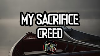 Creed  My Sacrifice lyrics [upl. by Atsirhcal]