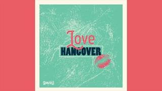 David J  Love Hangover Official Audio [upl. by Ribaudo694]