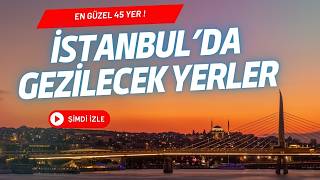 İstanbulda Gezilecek Yerler Listesi  En Popüler Yerleri Keşfet [upl. by Sue917]