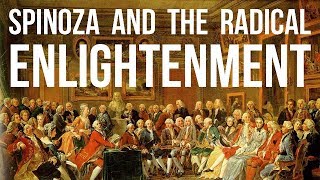 Spinoza and the Radical Enlightenment [upl. by Riabuz]