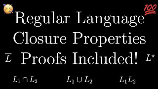 Closure Properties of Regular Languages  Proofs [upl. by Amsed]