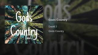 Gods Country  David J Full Version [upl. by Noremmac257]