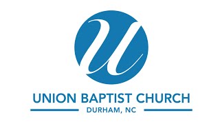 Welcome to Union Baptist Church Durham [upl. by Schnell772]