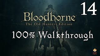 Bloodborne  Walkthrough Part 14 Byrgenwerth amp Rom [upl. by Irroc954]