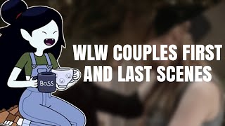 WLW Couples First and Last Scene [upl. by Ellehsram951]