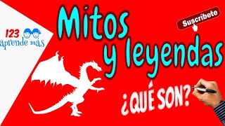 ¿Qué son los MITOS y LEYENDAS Vídeo para NIÑOS 🐉✓ [upl. by Sewel]