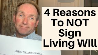 4 Reasons NOT To Have A Living Will [upl. by Eehsar]