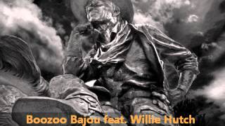 Boozoo Bajou feat Willie Hutch  Second To None [upl. by Ennadroj]