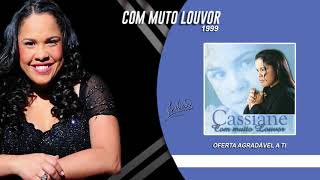 Cassiane  Oferta Agradável a Ti [upl. by Demeyer]