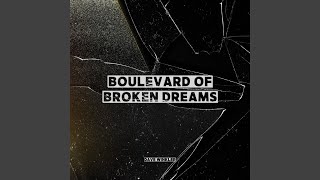 Boulevard Of Broken Dreams [upl. by Attevroc]