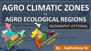 Agro Climatic Zones  Agro Ecological Regions  Geography Optional [upl. by Ecirtnahs]