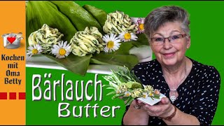 Bärlauch Butter schnell und einfach hergestellt Vorrat für das ganze Jahr [upl. by Aruasor]