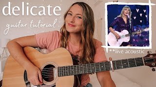 Taylor Swift Delicate Guitar Tutorial Acoustic Live Version  Nena Shelby [upl. by Nylessoj]