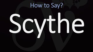 How to Pronounce Scythe CORRECTLY Meaning amp Pronunciation [upl. by Matthaus849]