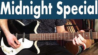 How To Play Midnight Special On Guitar  Creedence Clearwater Revival Guitar Lesson  Tutorial [upl. by Einahpad772]